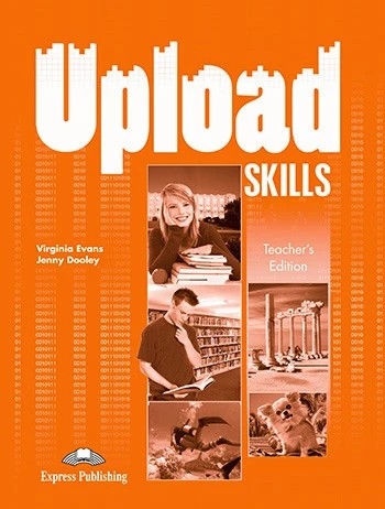 UPLOAD SKILLS TEACHER'S BOOK