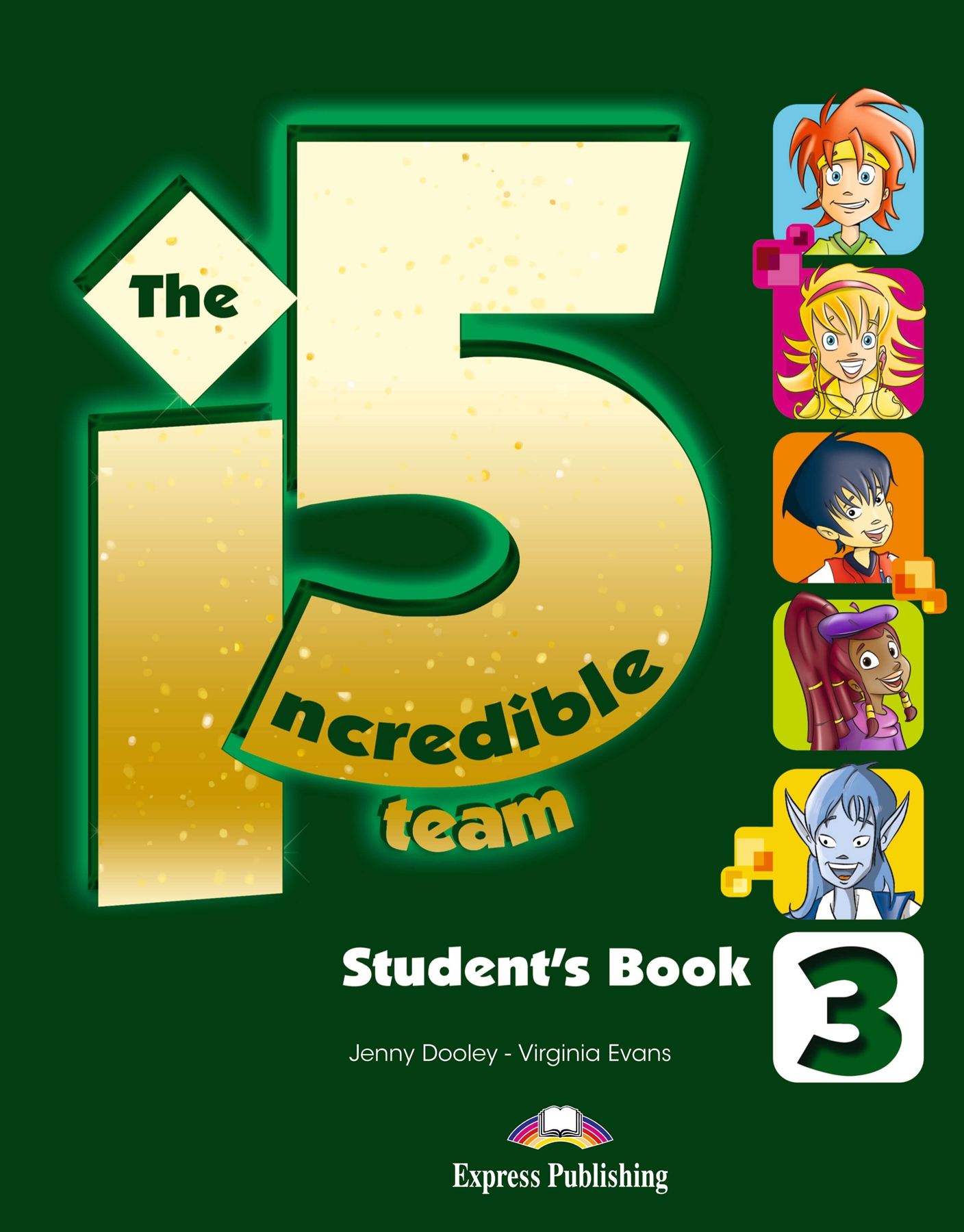 INCREDIBLE 5 TEAM 3 STUDENTS BOOK WITH IEBOOK CODE
