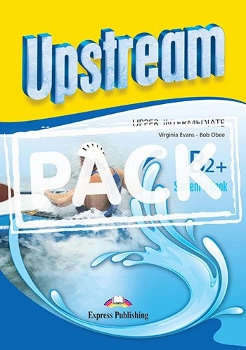 UPSTREAM UPPER-INTERMEDIATE B2+ STUDENT'S BOOK WIT
