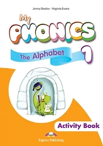 MY PHONICS 1 THE ALPHABET ACTIVITY BOOK WITH APP