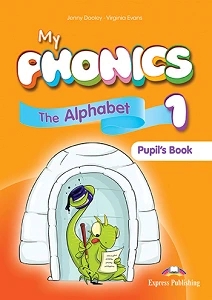MY PHONICS 1 THE ALPHABET STUDENTS BOOK WITH APP