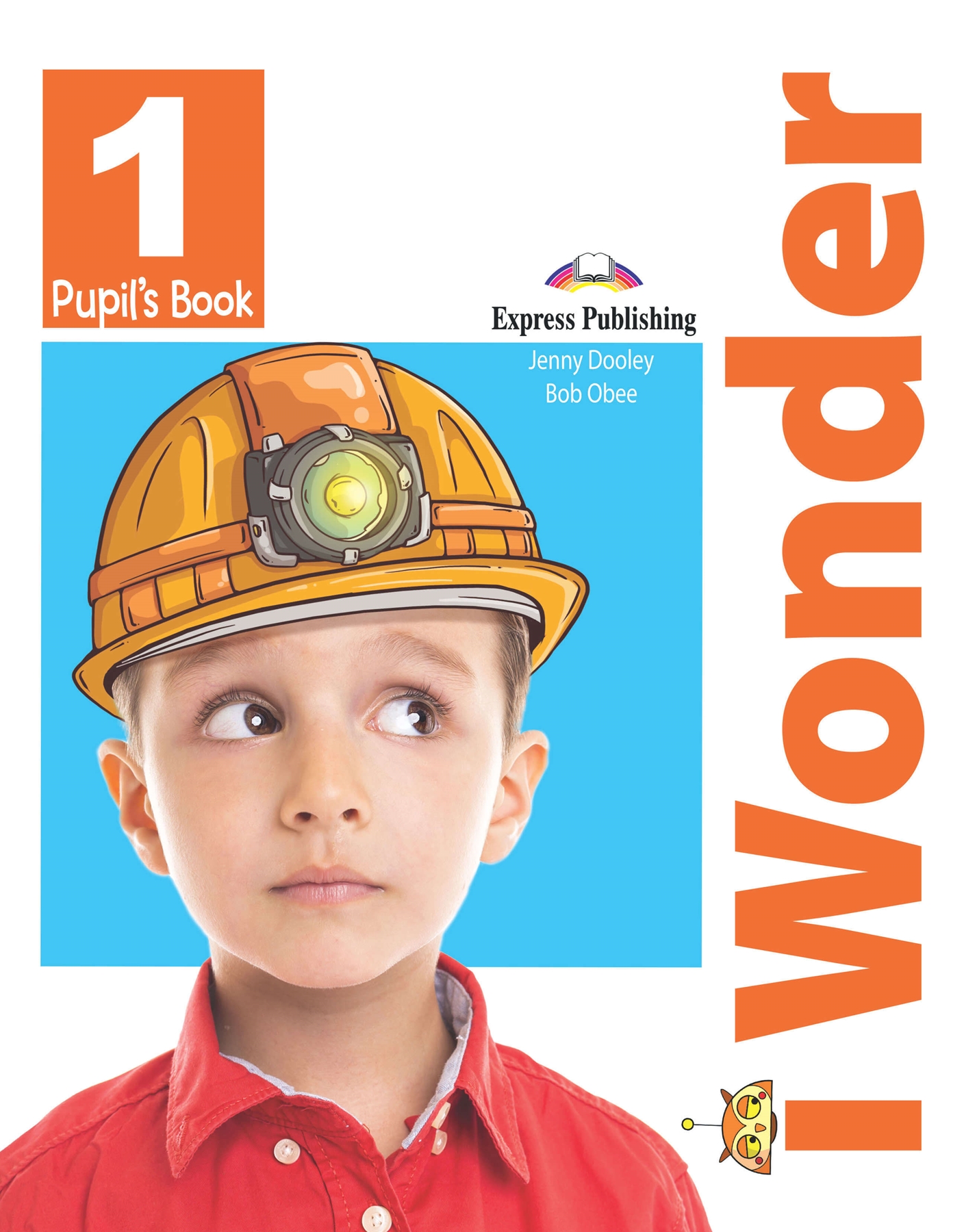 I WONDER 1 PUPILS BOOK WITH IEBOOK CODE