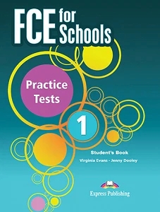 FCE FOR SCHOOLS PRACTICE TESTS 1 SB WITH APP