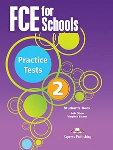FCE FOR SCHOOLS PRACTICE TEST 2 SB WITH APP