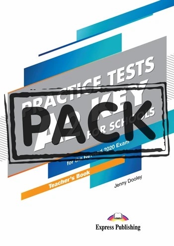 A2 KEY FOR SCHOOLS PRACTICE TEST TEACHERS BOOK