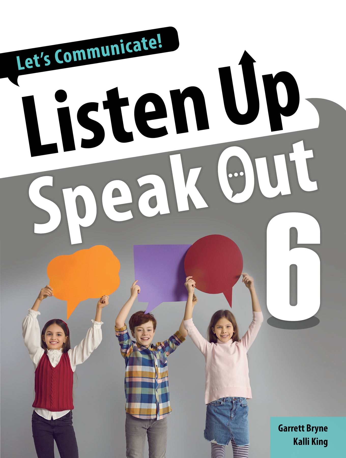 LISTEN UP, SPEAK OUT 6