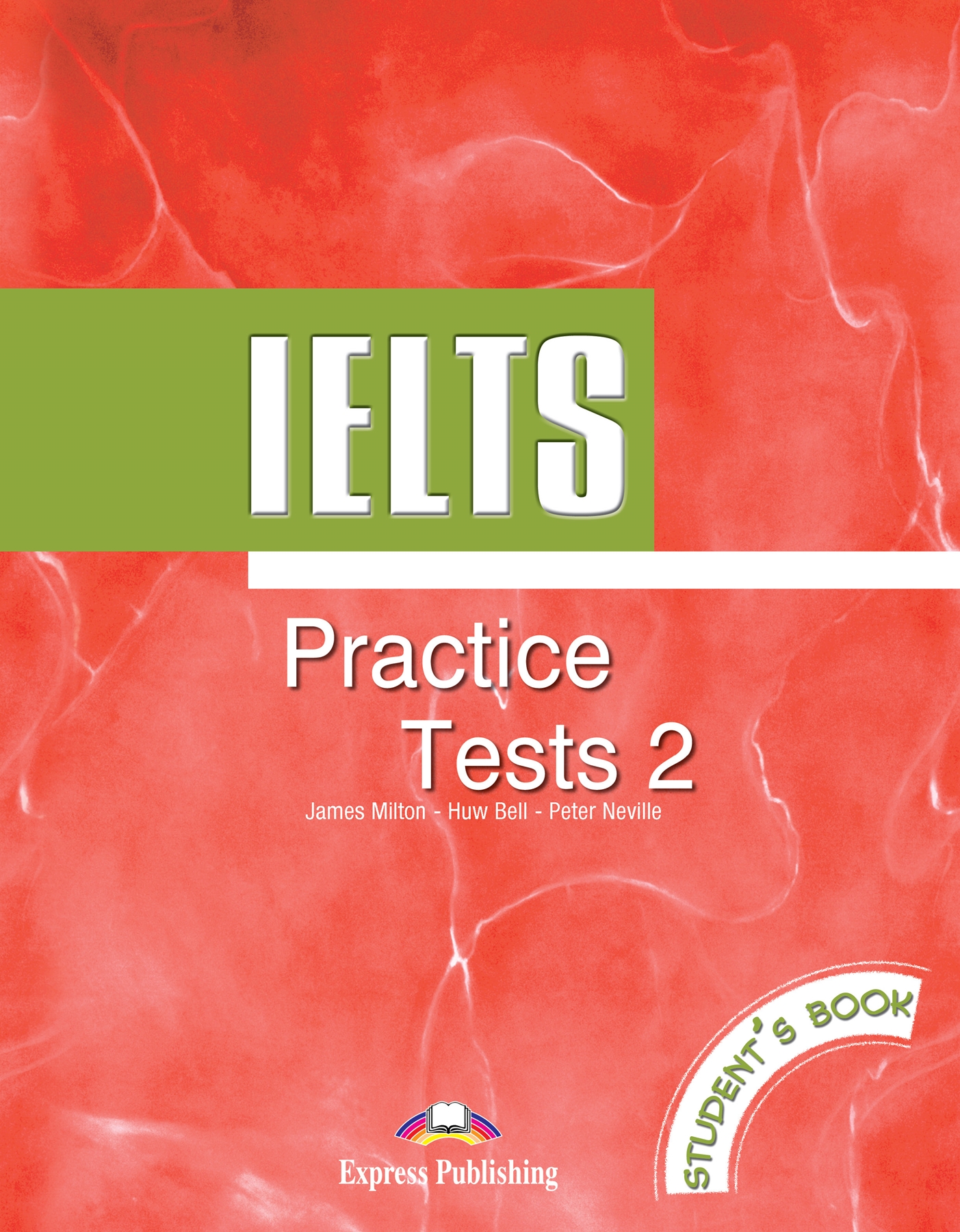 IELTS PRACTICE TEST 2 STUDENT'S BOOK C1