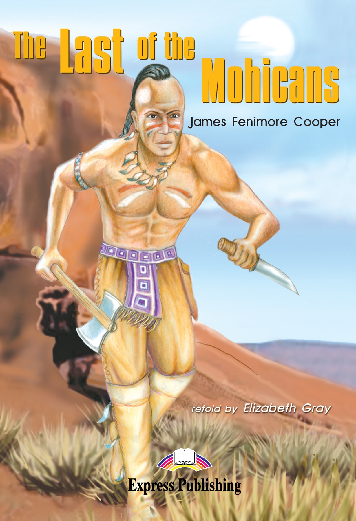 ELT LEVEL 2 THE LAST OF MOHICANS READER