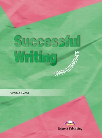 SUCCESSFUL WRITING UPPER-INT STUDENT'S BOOK