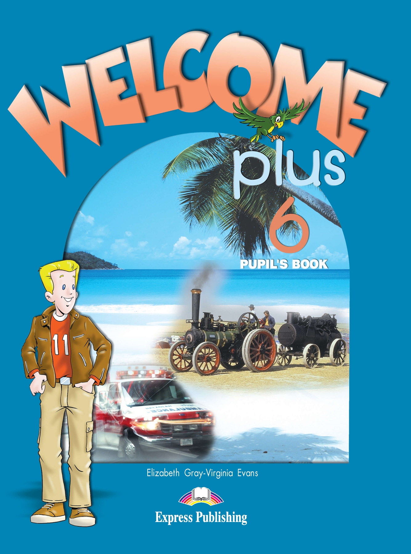 WELCOME PLUS 6 PUPIL'S BOOK