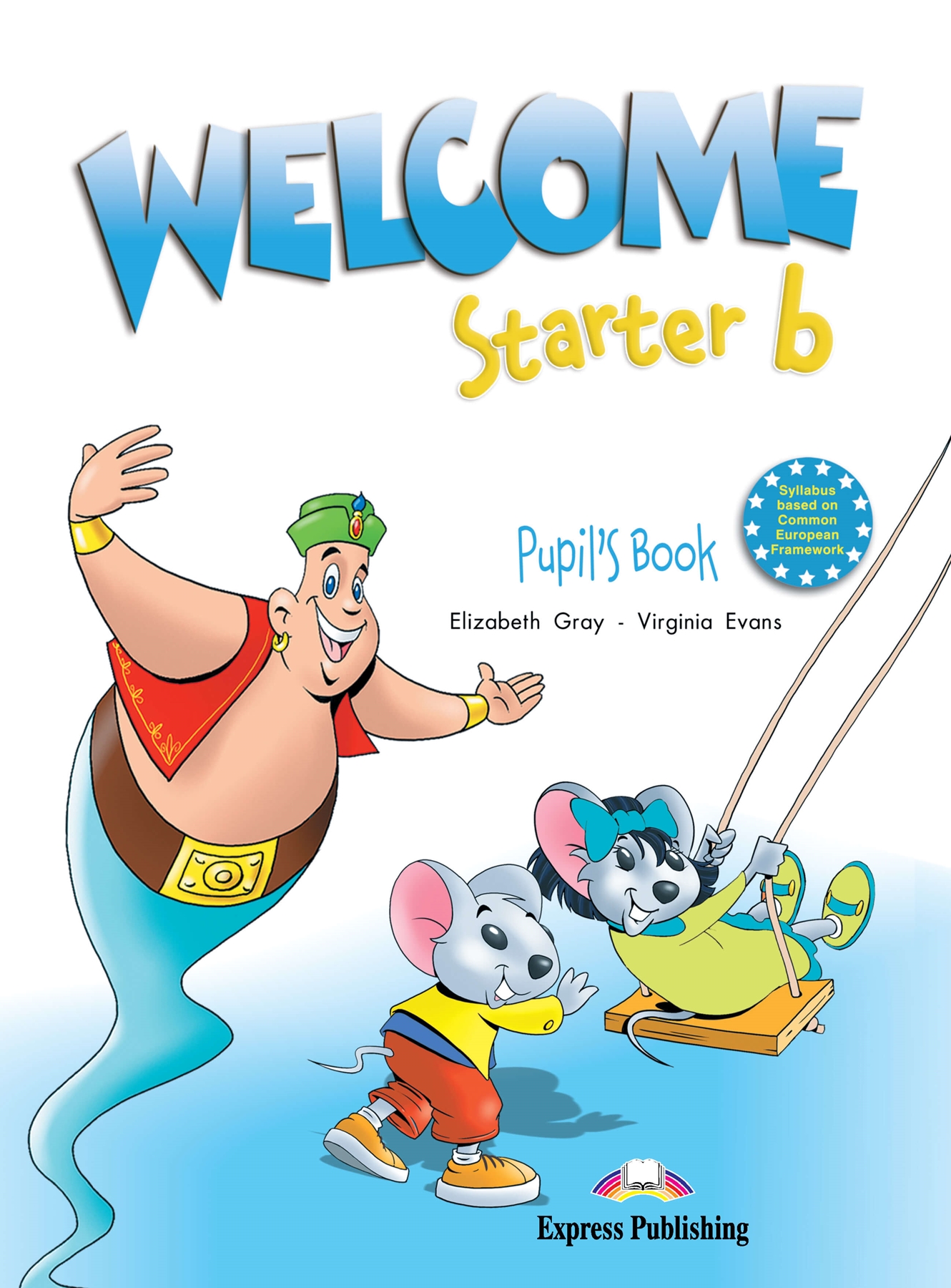 WELCOME STARTER B PUPIL'S BOOK
