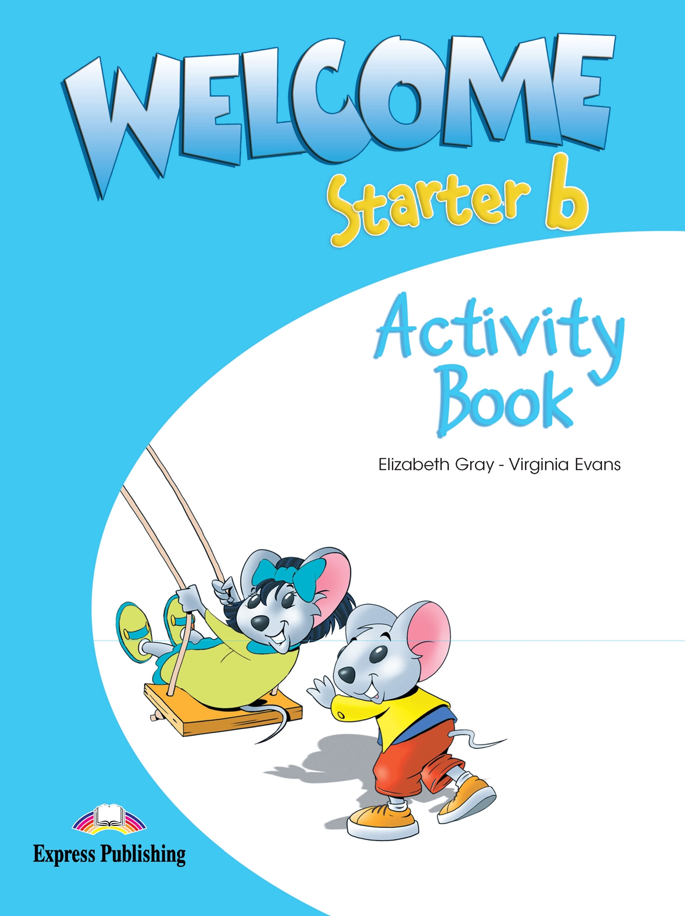 WELCOME STARTER B ACTIVITY BOOK