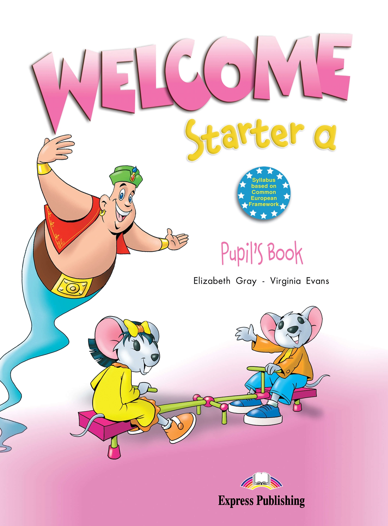 WELCOME STARTER A PUPILS BOOK