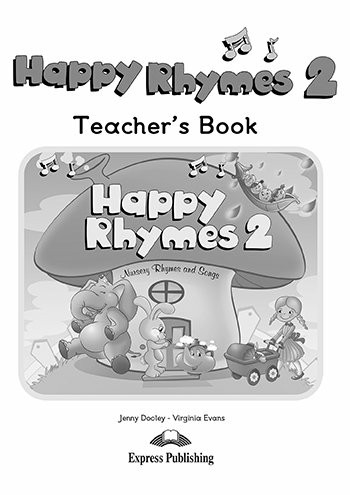 HAPPY RHYMES 2 TEACHER'S BOOK