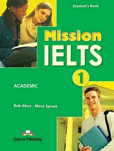 MISSION IELTS 1 STUDENT'S BOOK B2