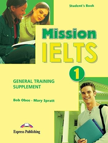 MISSION IELTS 1 GENERAL TRAINING SUPPLEMENT