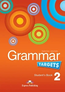 GRAMMAR TARGETS 2 STUDENT'S BOOK