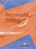 SUCCESSFUL WRITING INTERMEDIATE STUDENT'S BOOK