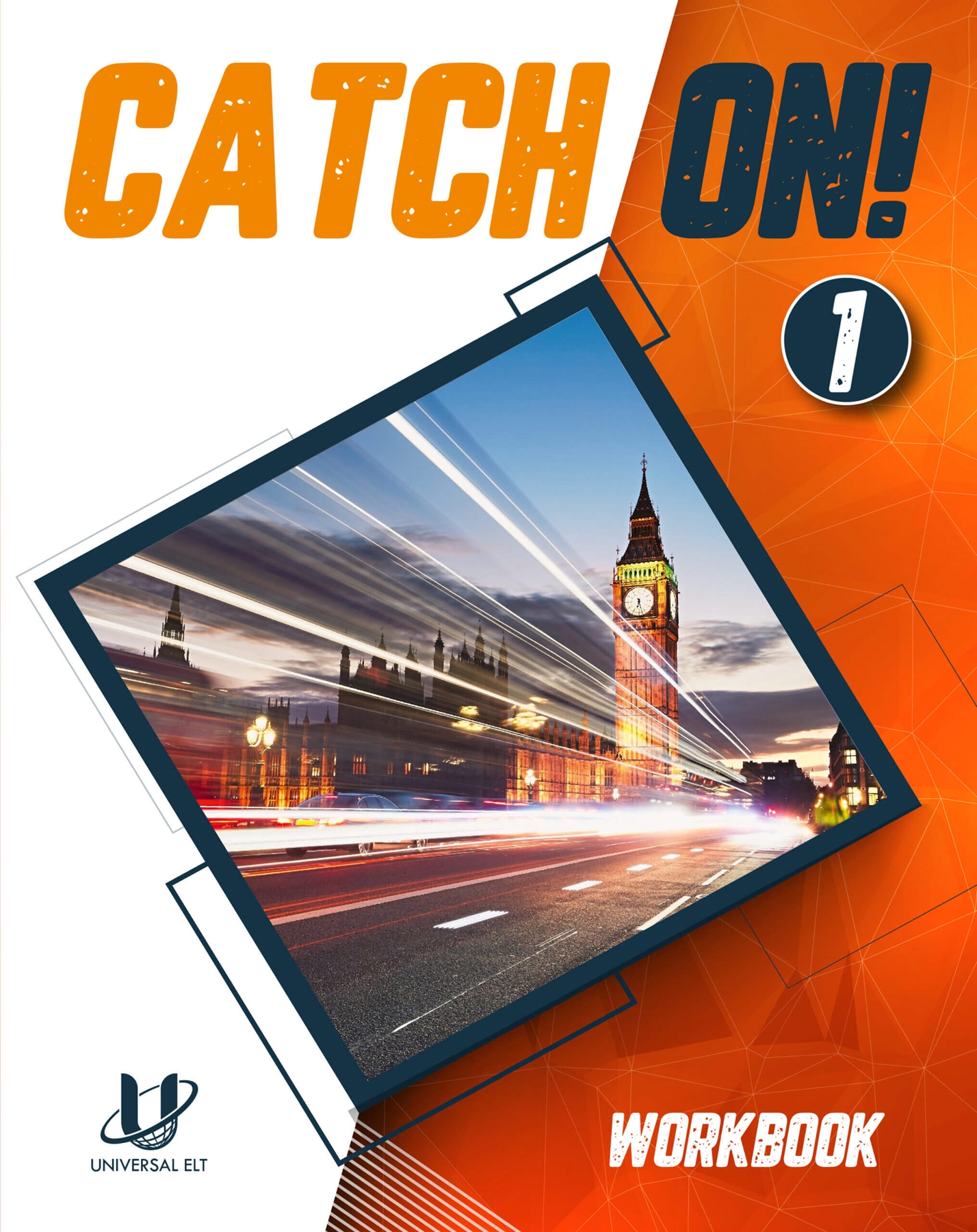 CATCH ON! 1 WORKBOOK