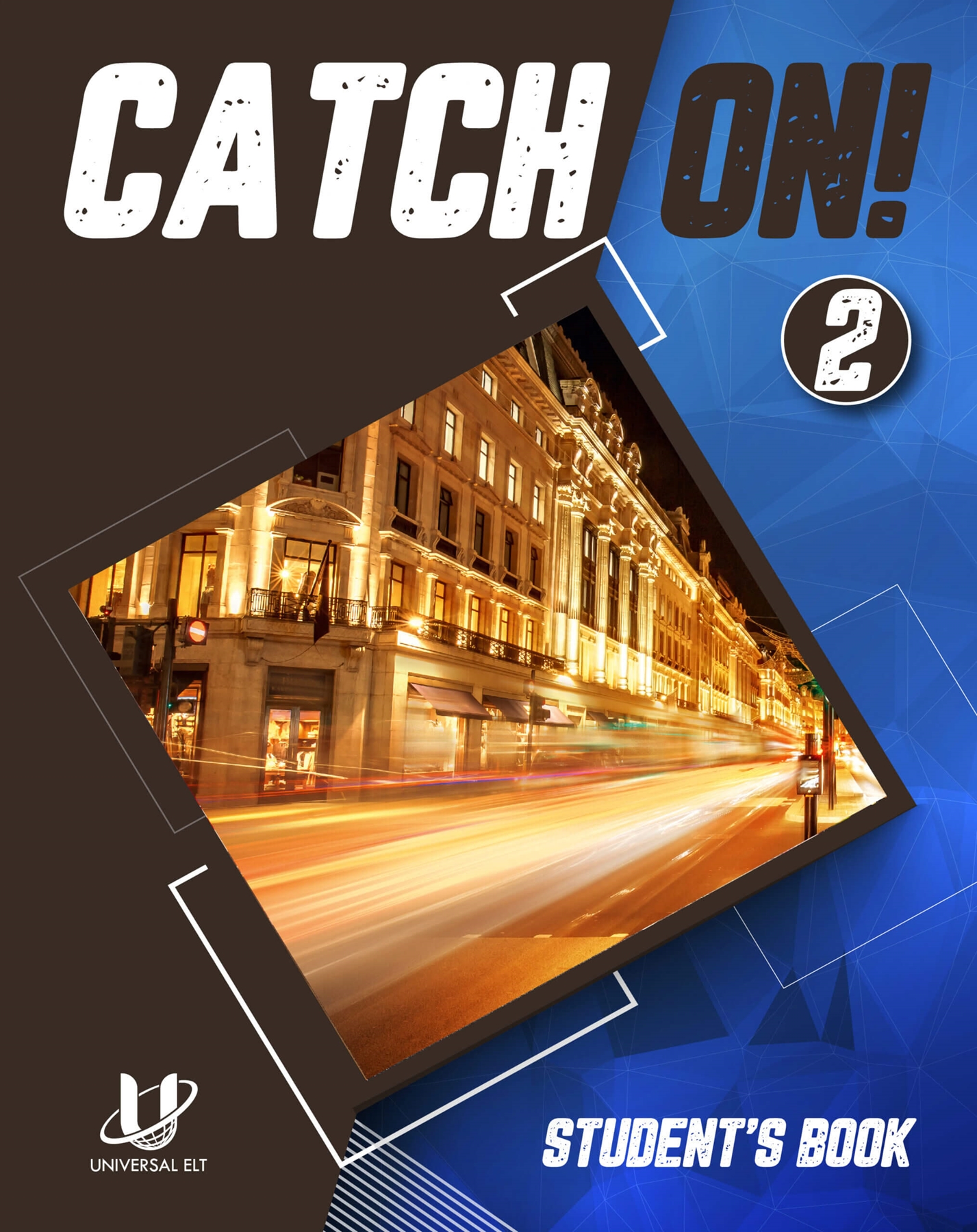 CATCH ON! 2 STUDENT'S BOOK