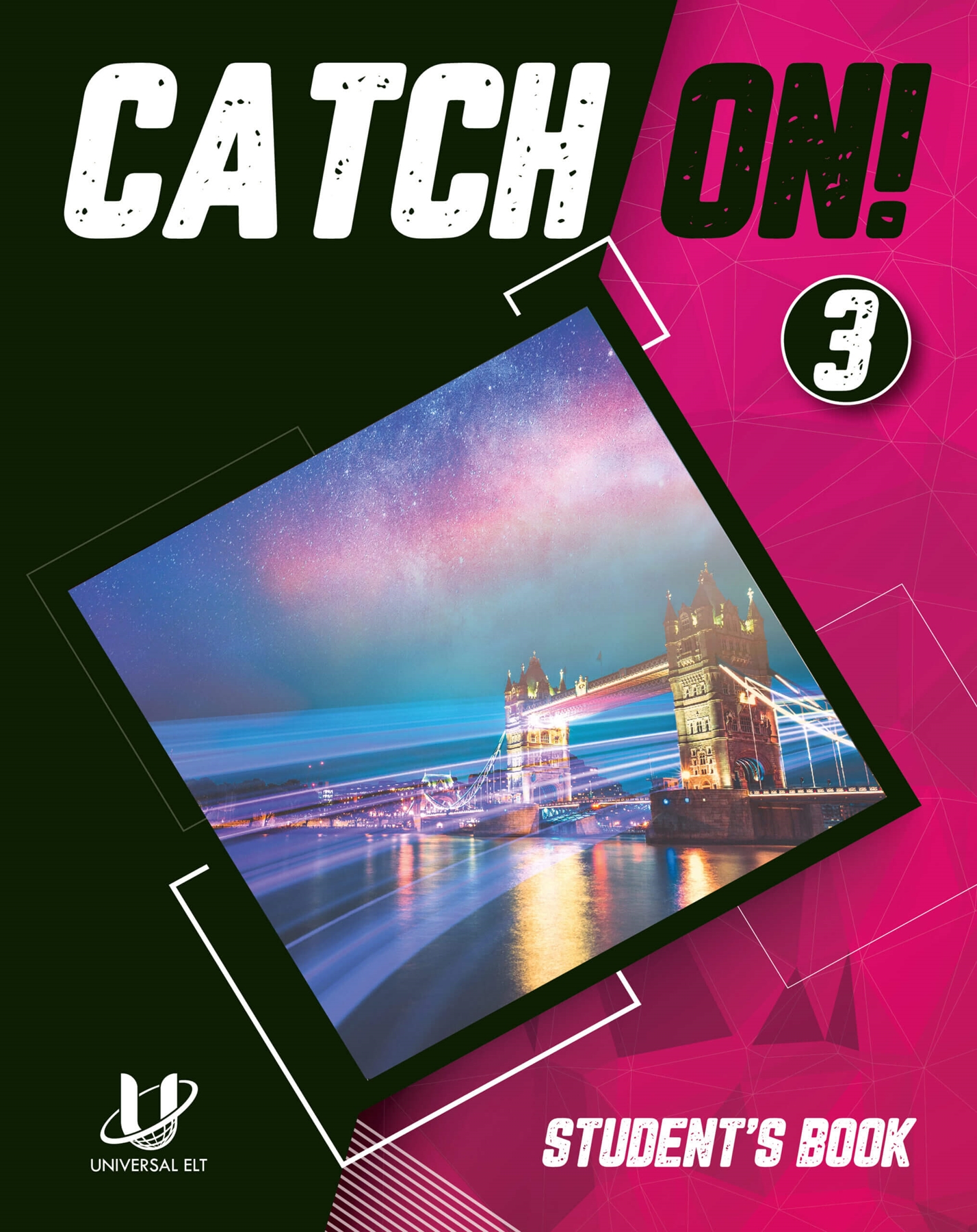 CATCH ON! 3 STUDENT'S BOOK