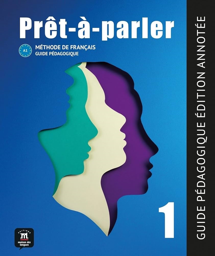 PRET A PARLER 1 GUIDE PEDAGOGIQUE - EDITION ANNOTE
