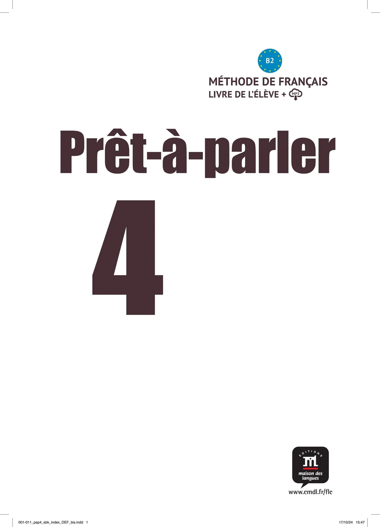 PRET A PARLER 4 GUIDE PEDAGOGIQUE - EDITION ANNOTE