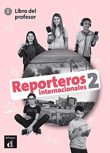 Reporteros InternacIonales 2 LIbro del profeso