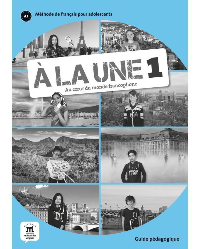 A la une 1 GuIde pédagogIque