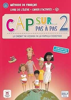 CAP SUR PAS A PAS 2 LIVRE DE LELEVE + CAHIER DACTI