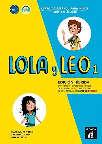 LOLA Y LEO 1 ED. HIBRIDA LIBRO DEL ALUMNO