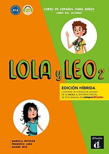 LOLA Y LEO 2 ED. HIBRIDA LIBRO DEL ALUMNO