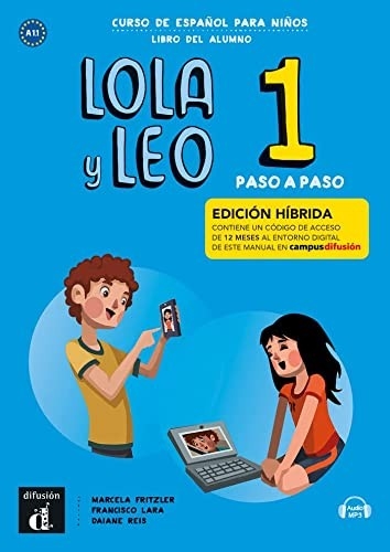 LOLA Y LEO PASO A PASO 1 ED. HIBRIDA ALUMNO