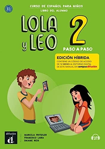 LOLA Y LEO PASO A PASO 2 ED. HIBRIDA ALUMNO
