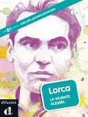 LORCA. LA VALıENTE ALEGRIA