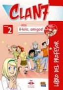 EDI-CLAN 7 CON I HOLA AMIGOS!LIBRO DEL PROF.NIV 2