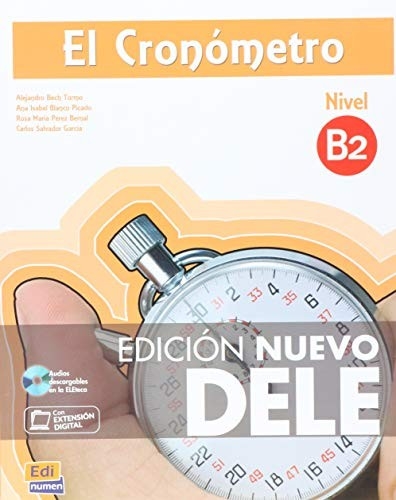 EDI-EL CRONOMETRO NIVEL B2 DELE LIBRO+CD