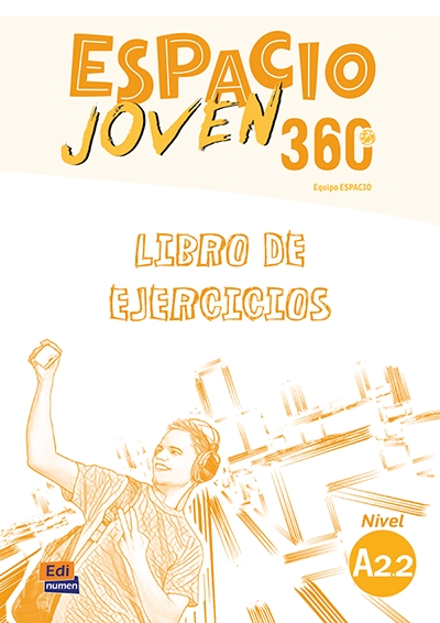 ESPACIO JOVEN 360 A2.2 EJERCICIOS