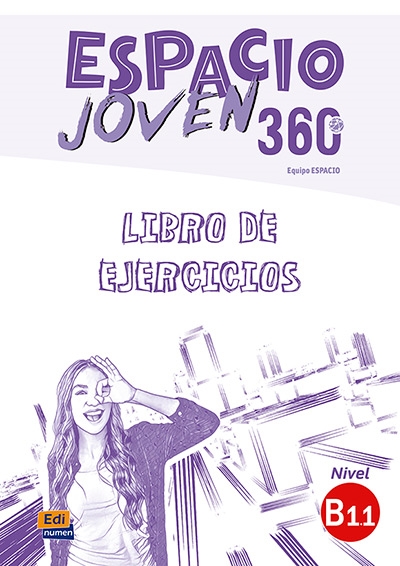 ESPACIO JOVEN 360 B1.1 EJERCICIOS