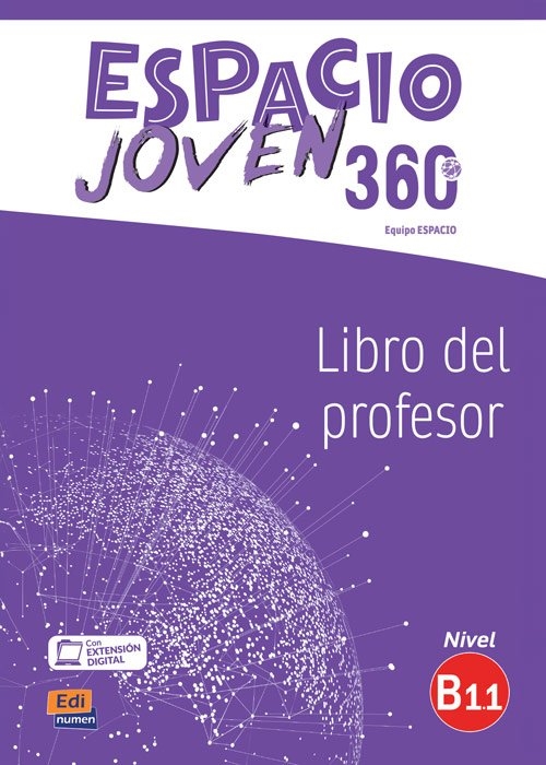 EDI-ESPACIO JOVEN 360 B1.1 LIBRO DEL PROFESOR