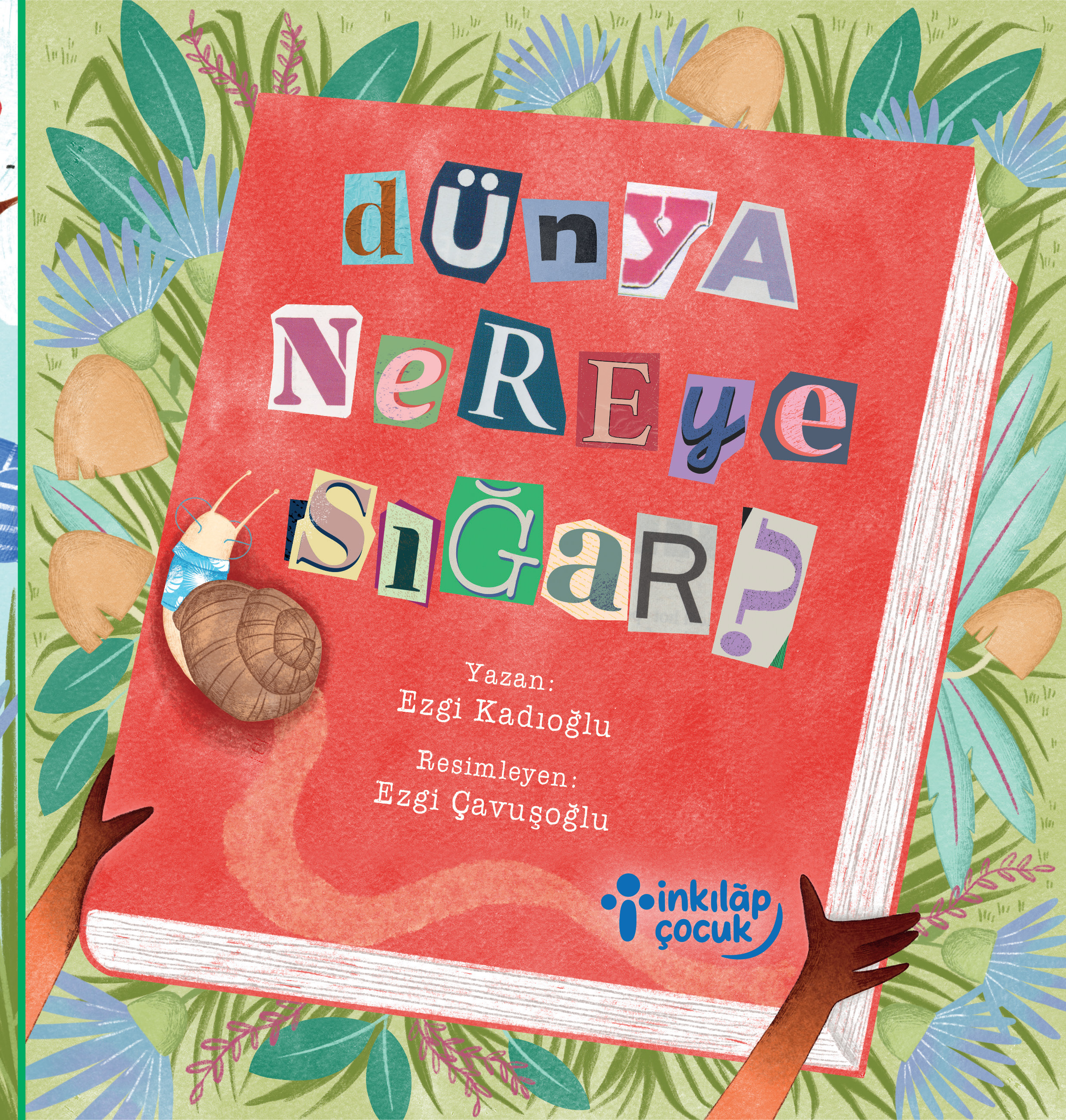 DÜNYA NEREYE SIĞAR?