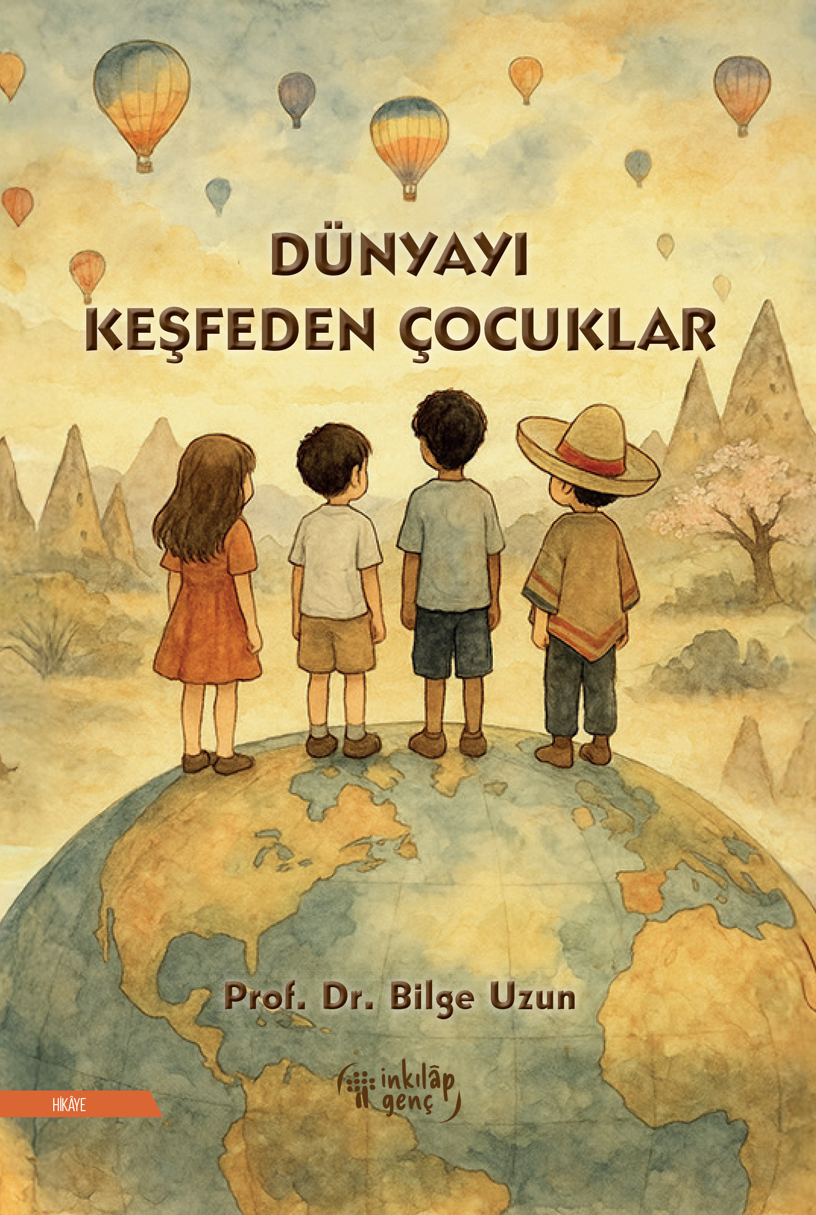 DÜNYAYI KEŞFEDEN ÇOCUKLAR